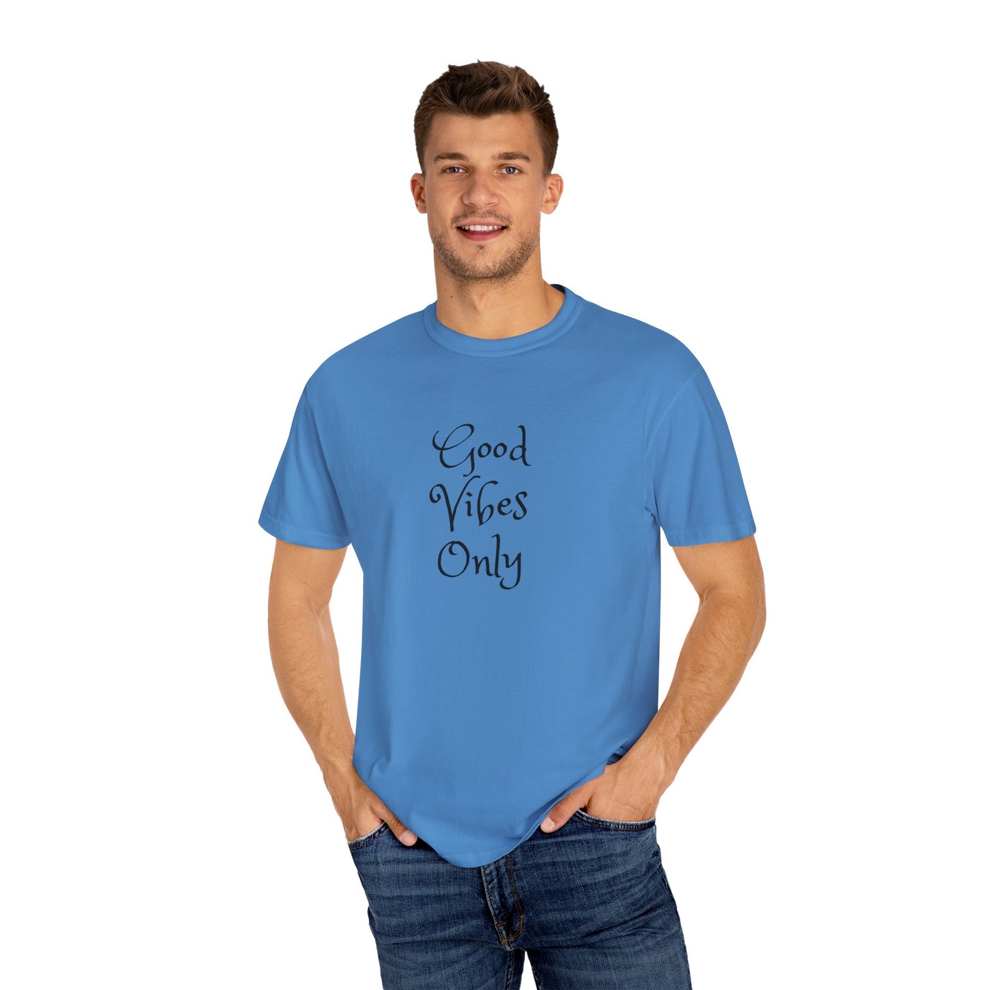 Good Vibes Only Unisex Garment-Dyed T-shirt