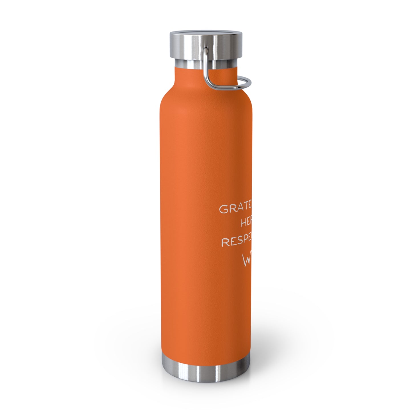 Grateful to be here but respectfully....WTF? Copper Vacuum Insulated Bottle, 22oz