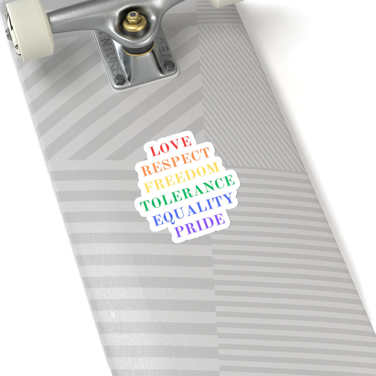 Love Respect Freedom Tolerance Equality Pride  Kiss-Cut Stickers