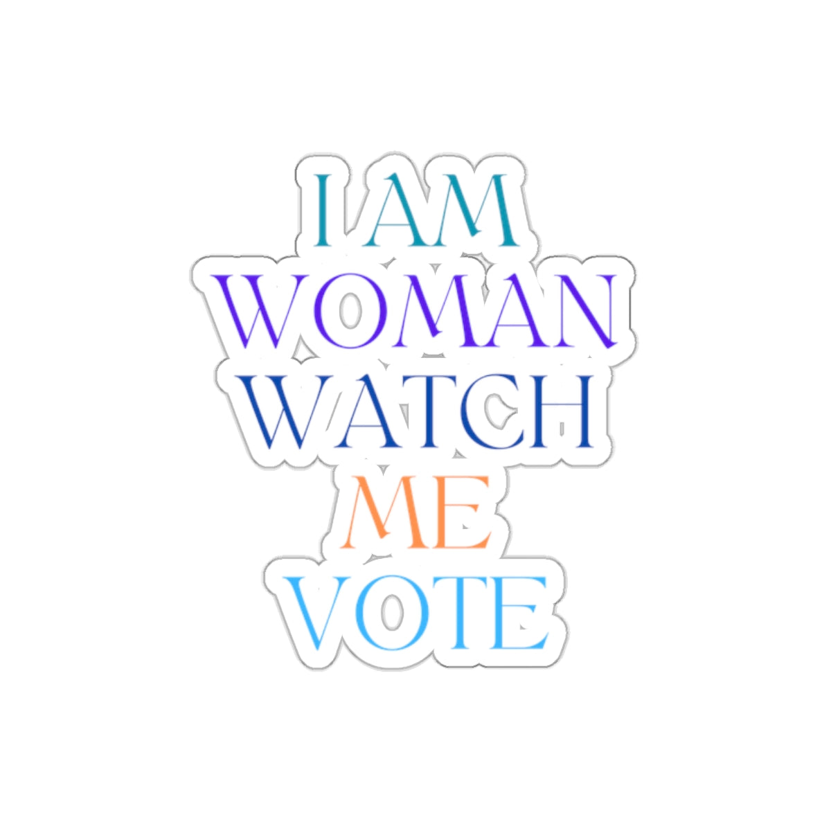 I am woman watch me vote Kiss-Cut Stickers