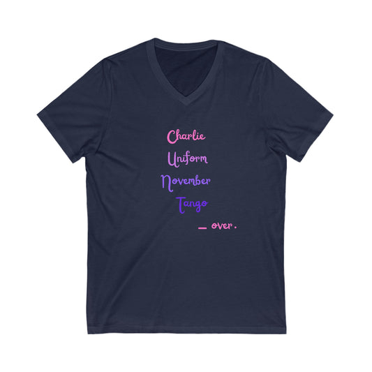 Charlie Uniform November Tango  - over Unisex Jersey Short Sleeve V-Neck Tee