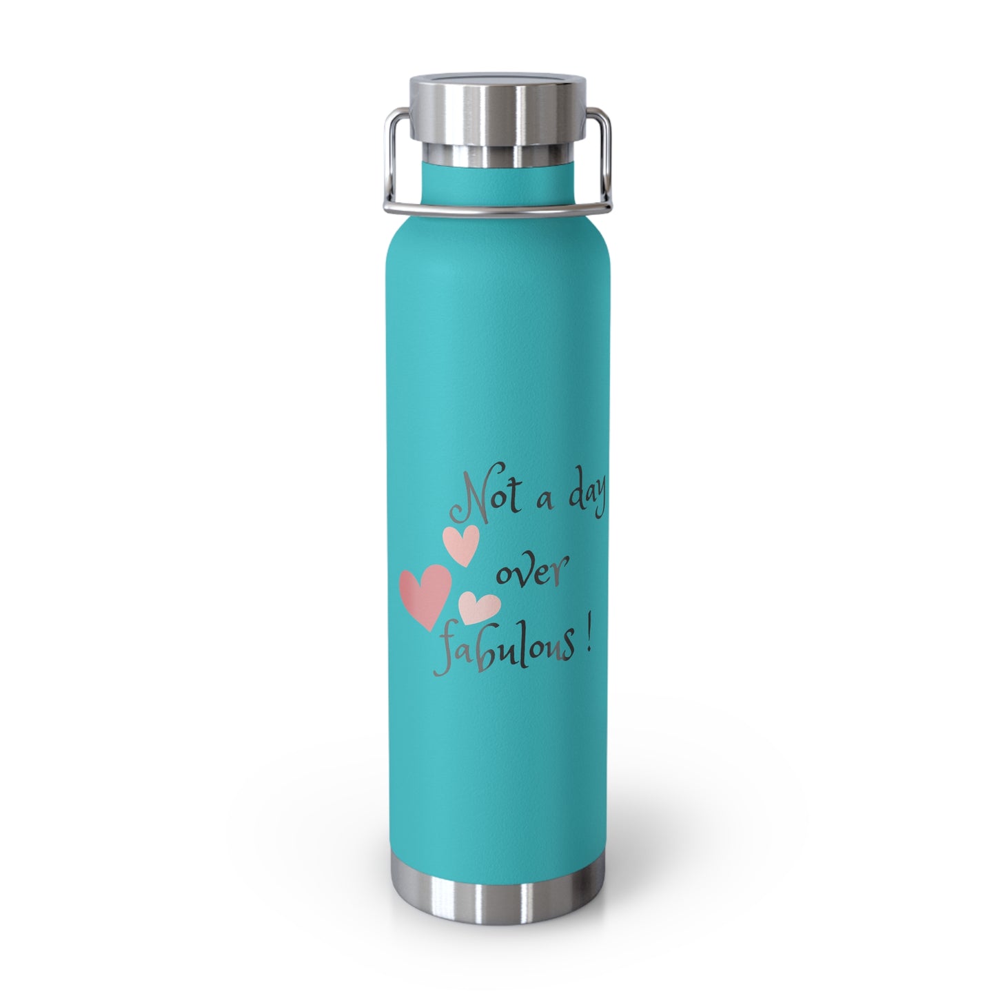 Not a day over fabulous Copper Vacuum Insulated Bottle, 22oz