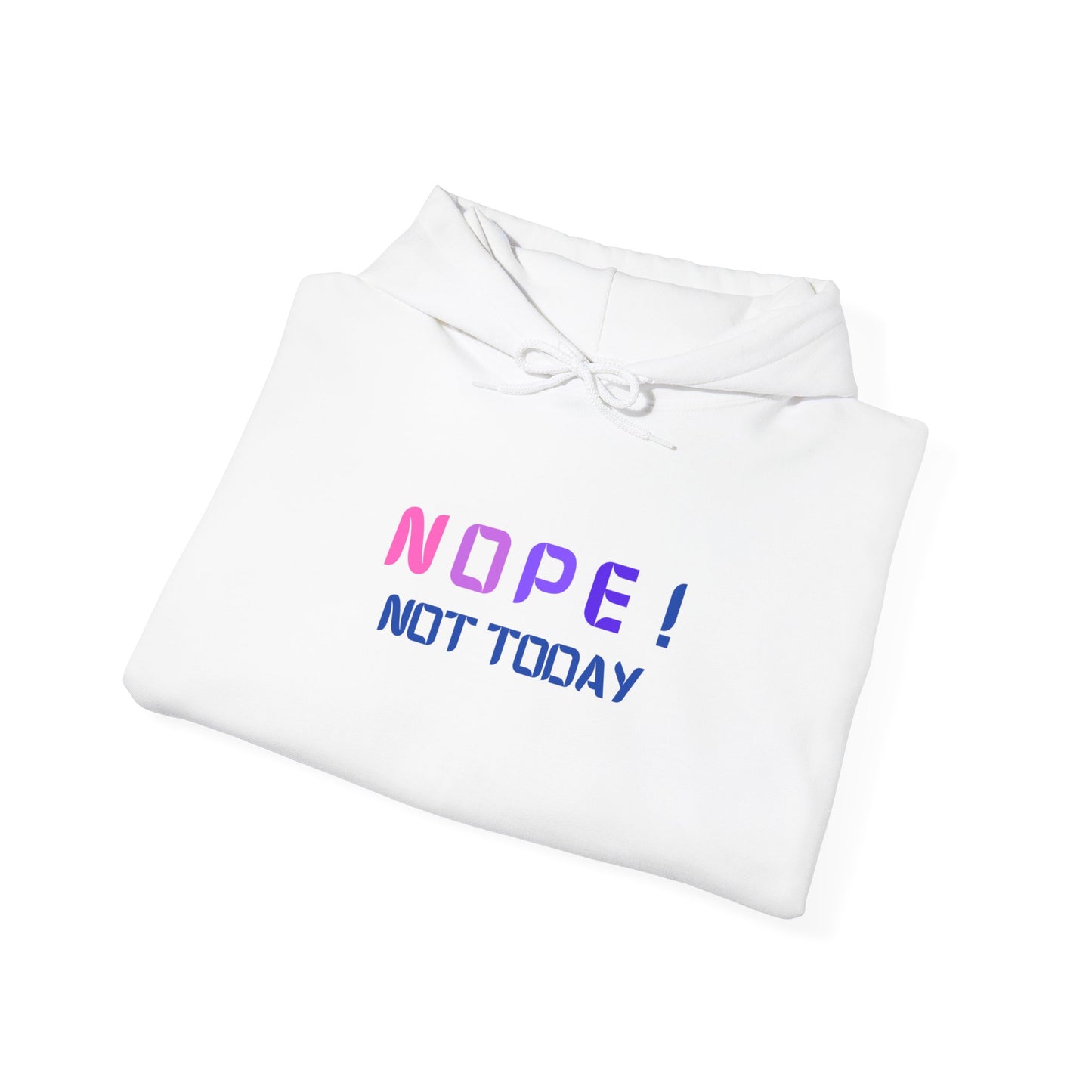 NOPE ! not today Unisex Heavy Blend™ Hooded Sweatshirt