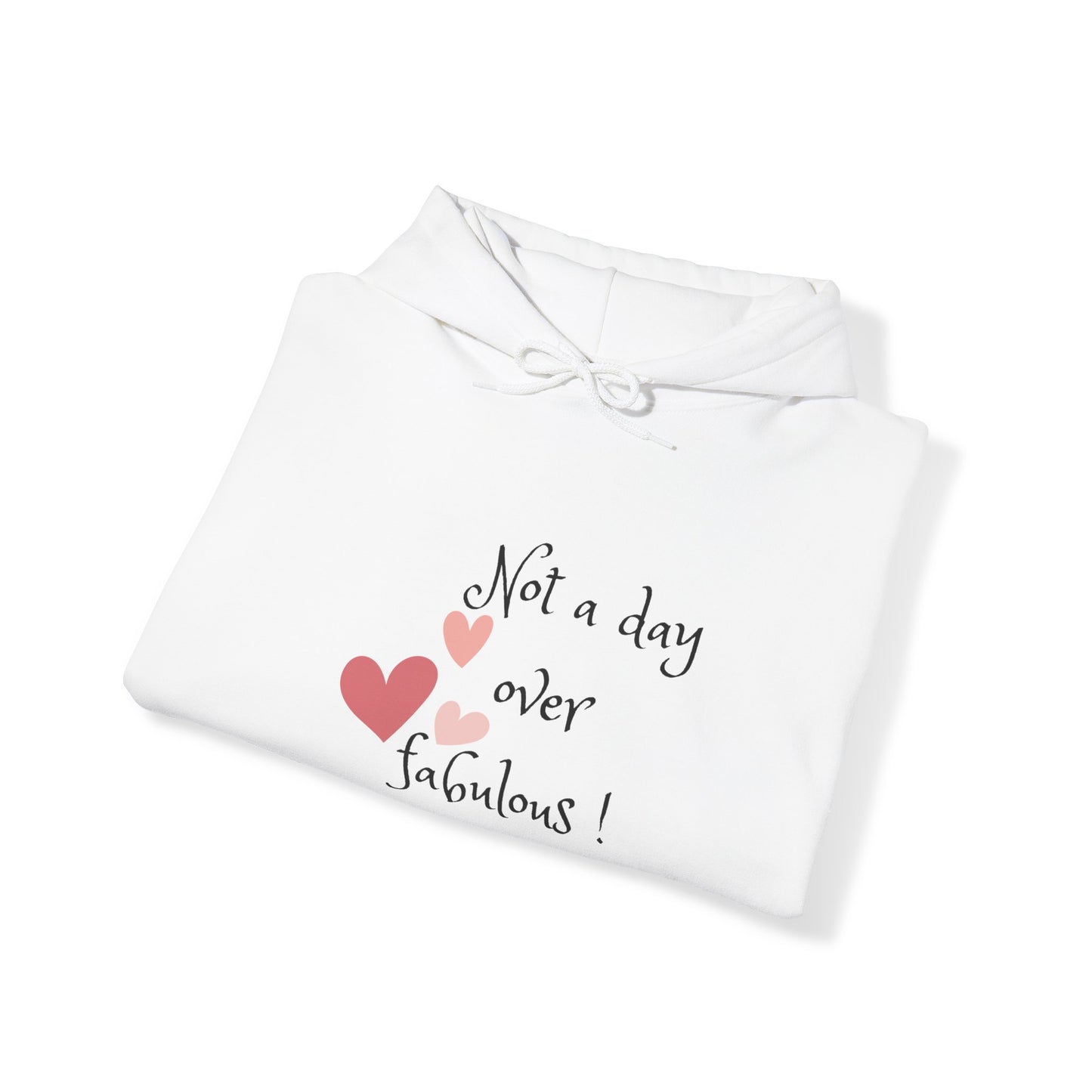 Not a Day Over Fabulous Unisex Heavy Blend™ Hooded Sweatshirt