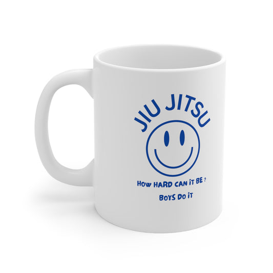 Jiu Jitsu How hard can it be? Boys do it Ceramic Mug 11oz