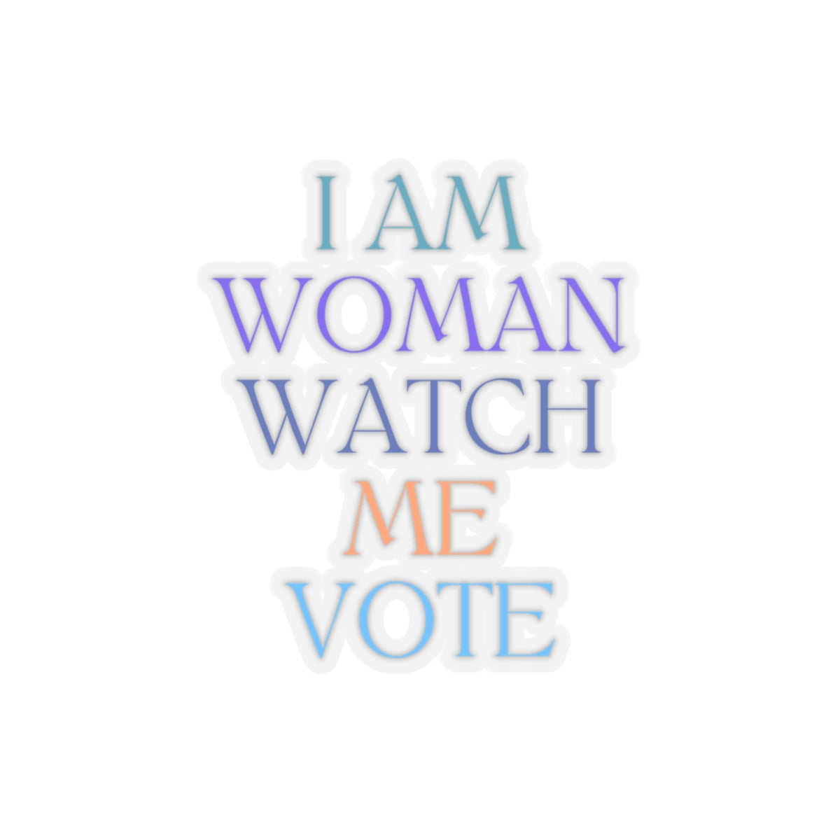 I am woman watch me vote Kiss-Cut Stickers