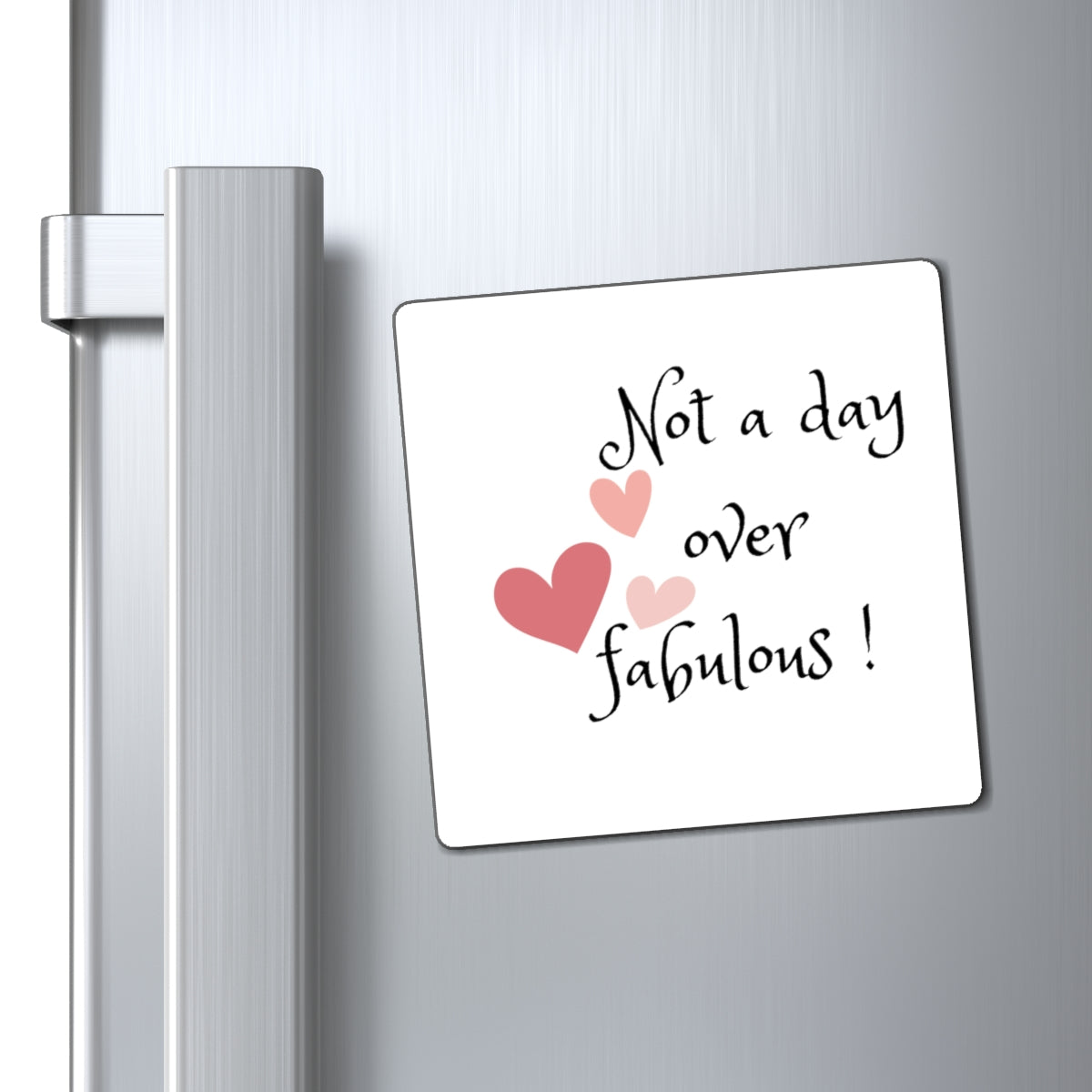 Not a day over fabulous Magnets