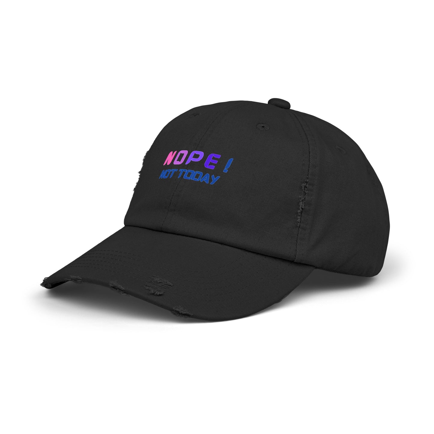 NOPE ! Not Today Unisex Distressed Cap