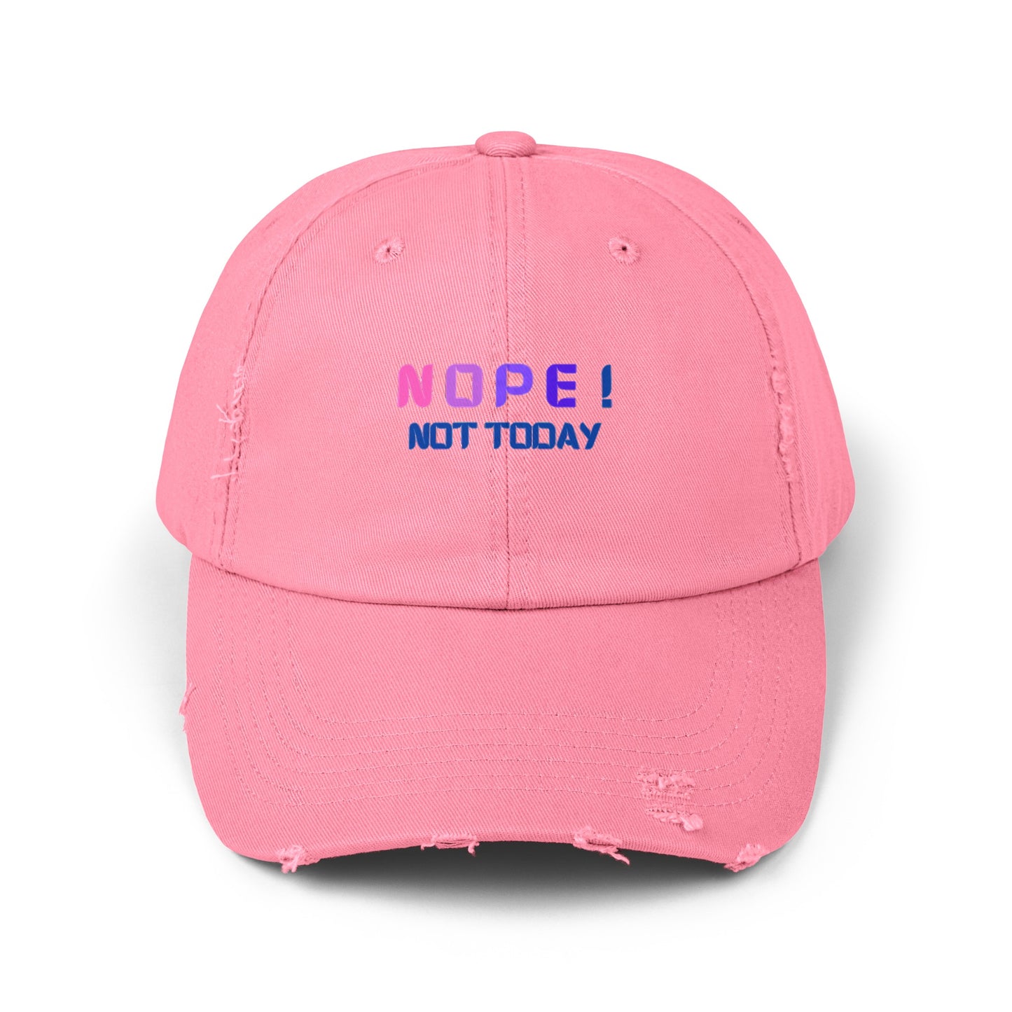 NOPE ! Not Today Unisex Distressed Cap