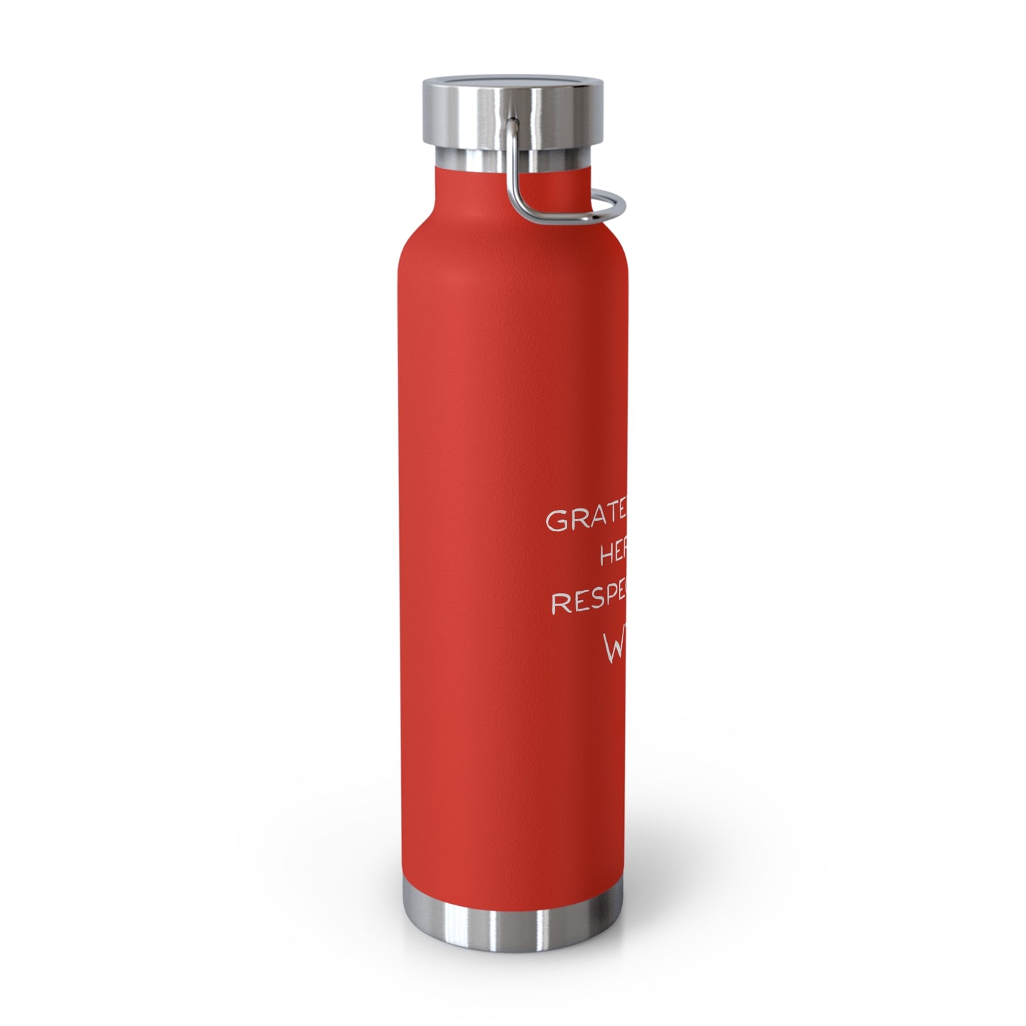 Grateful to be here but respectfully....WTF? Copper Vacuum Insulated Bottle, 22oz