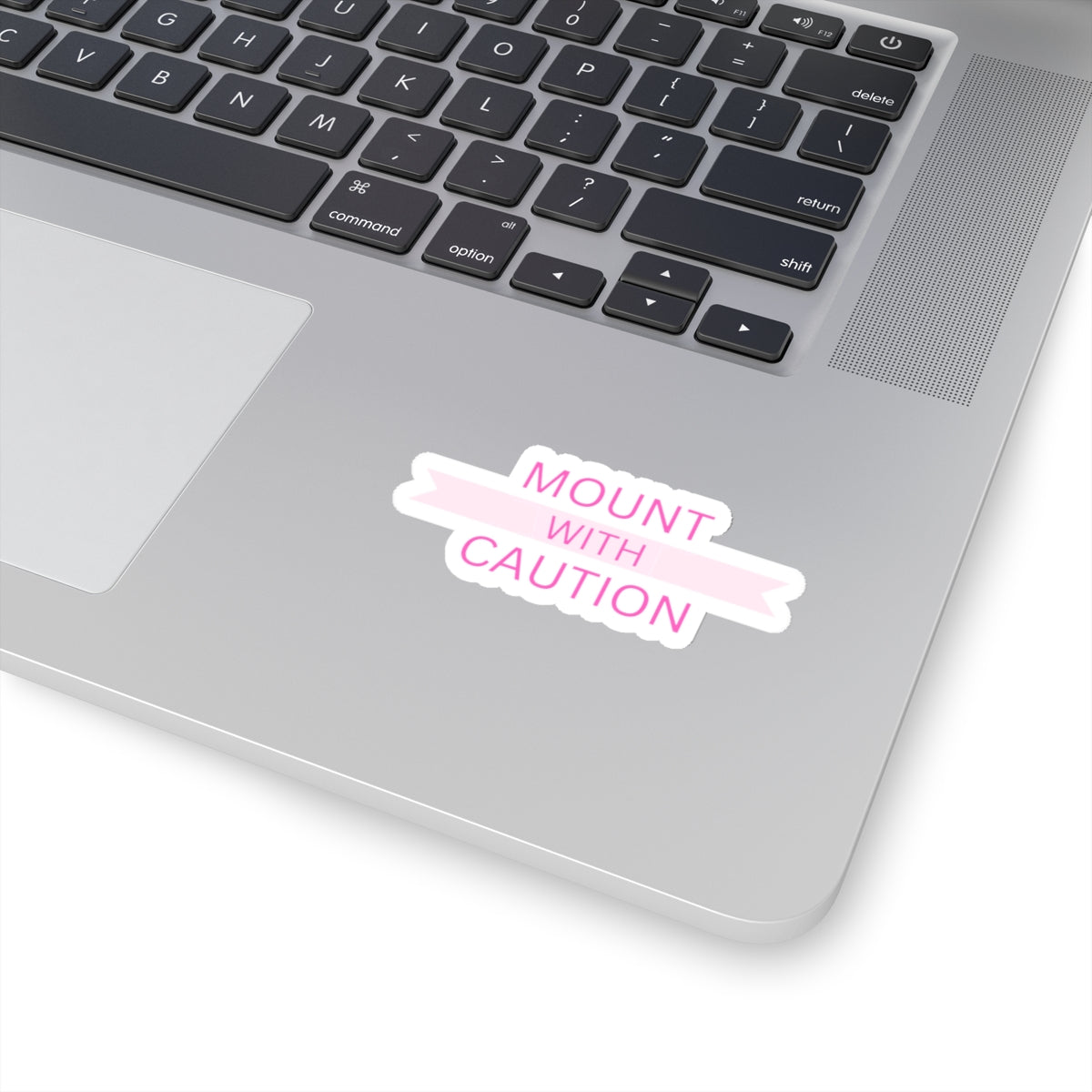 Mount with caution Kiss-Cut Stickers