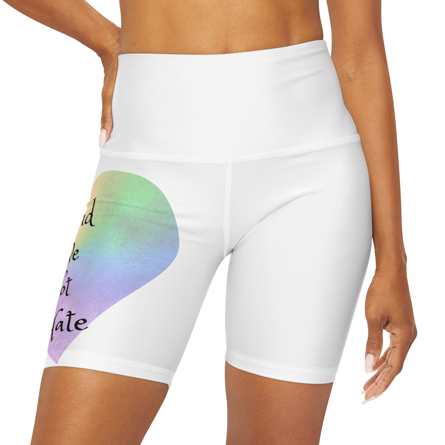 Spread love not hate High Waisted Yoga Shorts (AOP)