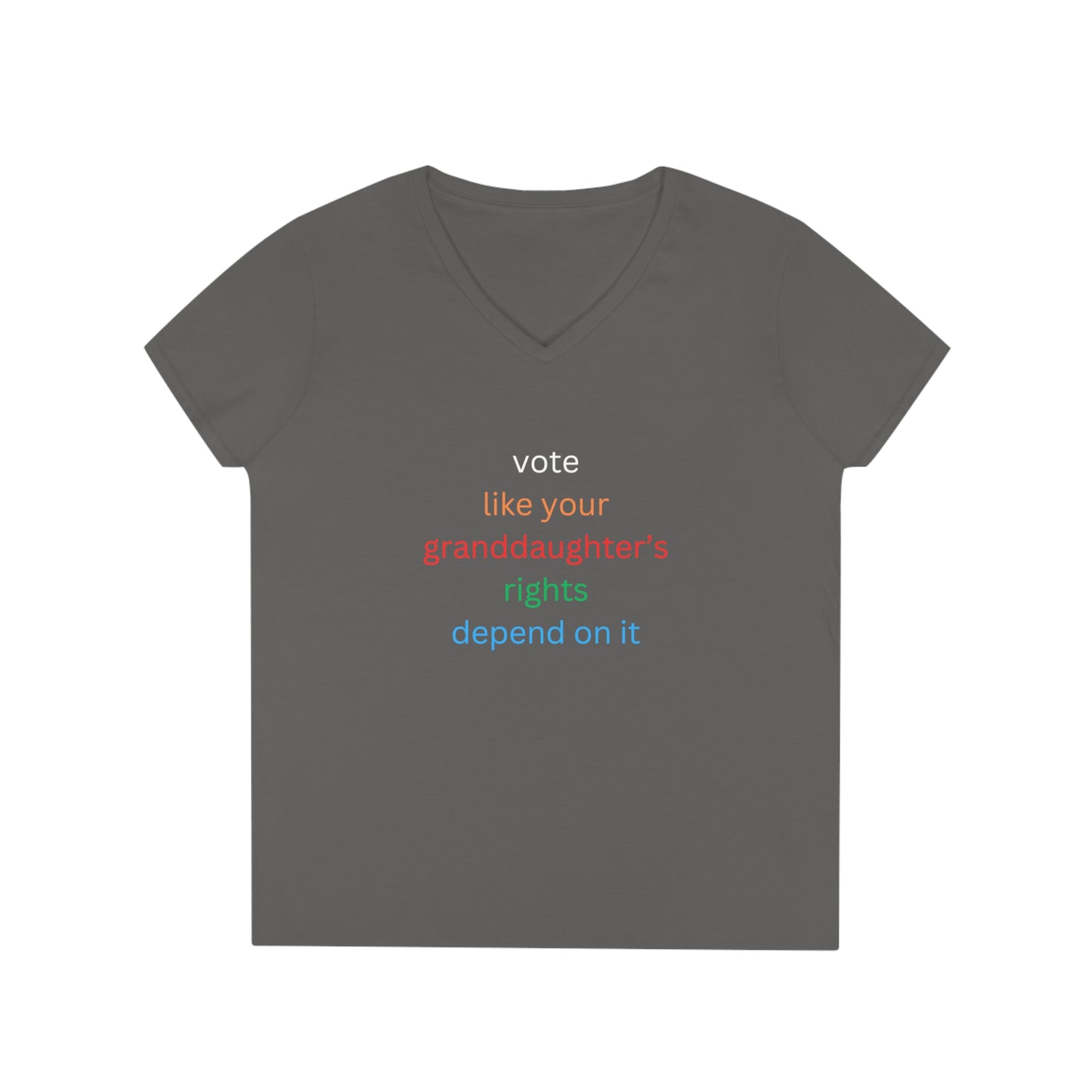 Vote like your granddaughter's rights depend on it Ladies' V-Neck T-Shirt