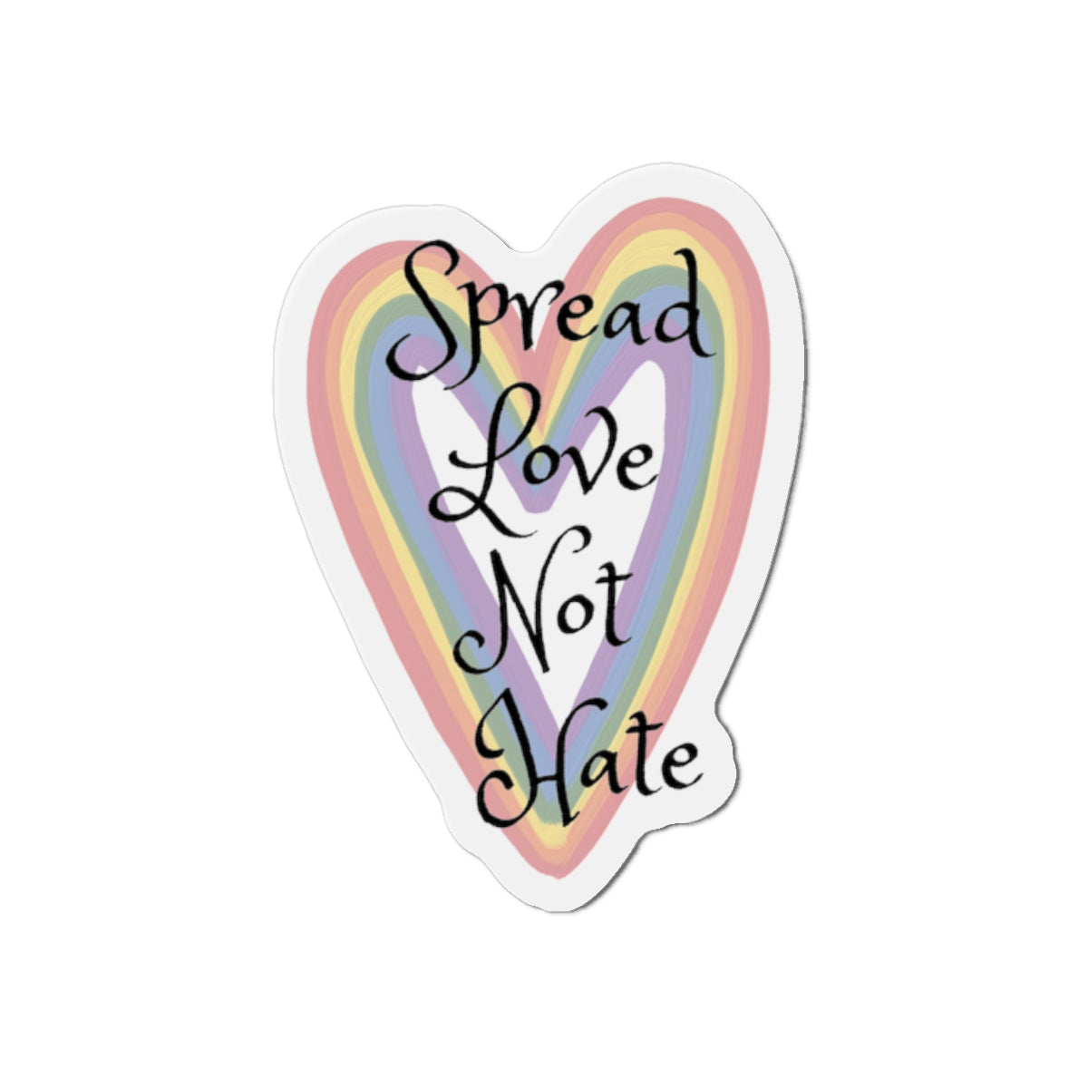 Spread love not hate Die-Cut Magnets