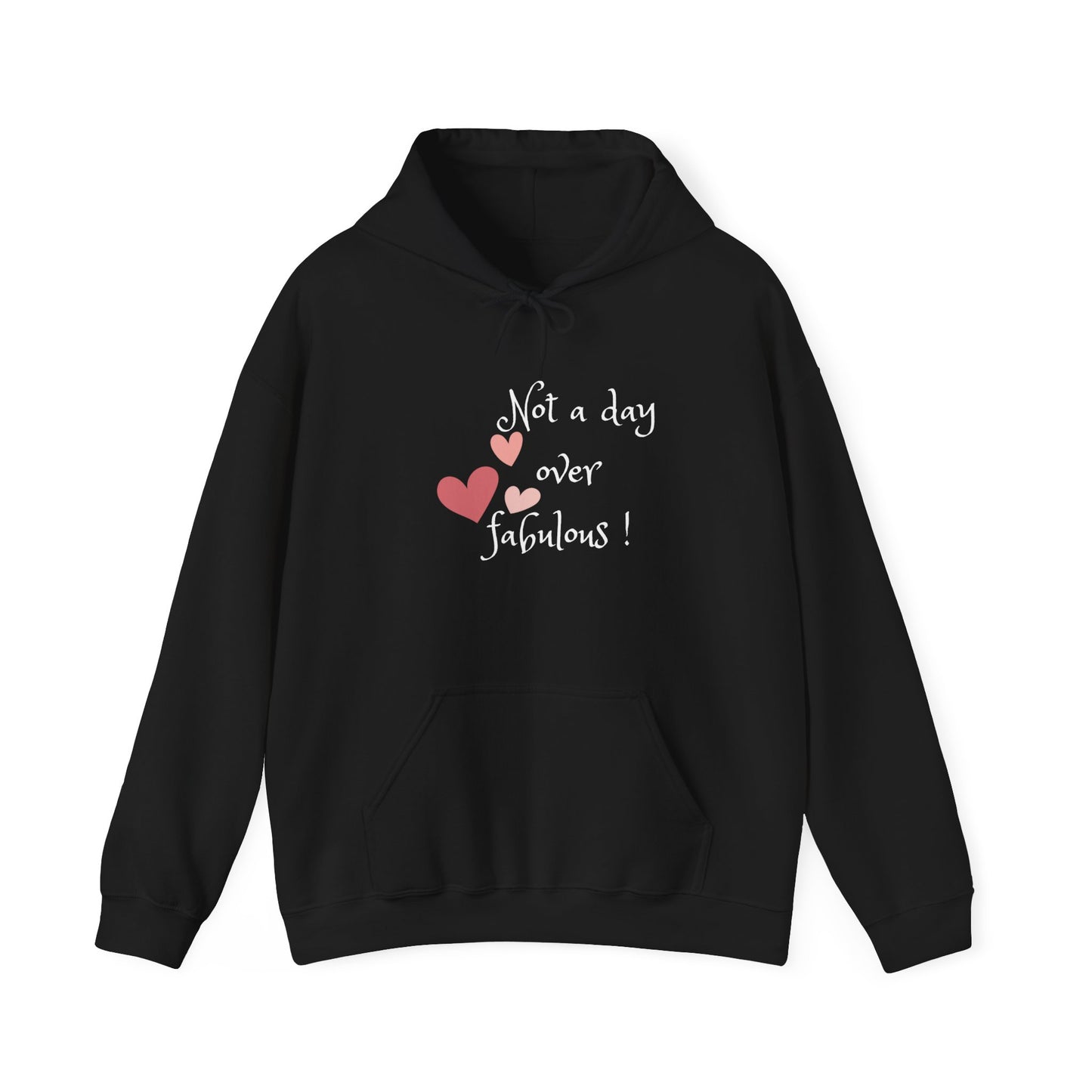 Not a Day Over Fabulous Unisex Heavy Blend™ Hooded Sweatshirt