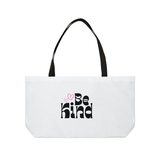 Be Kind Weekender Tote Bag