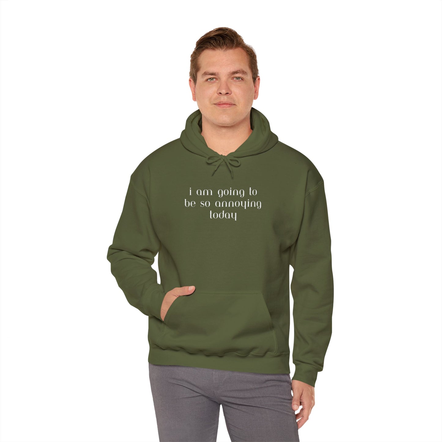 I am going to be so annoying today Unisex Heavy Blend™ Hooded Sweatshirt