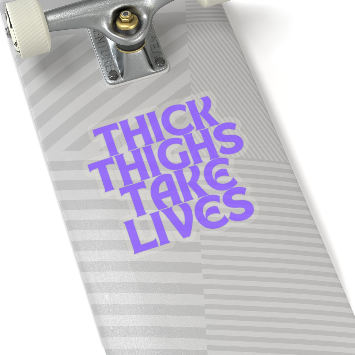 Thick Thighs Take Lives in purple Kiss-Cut Stickers