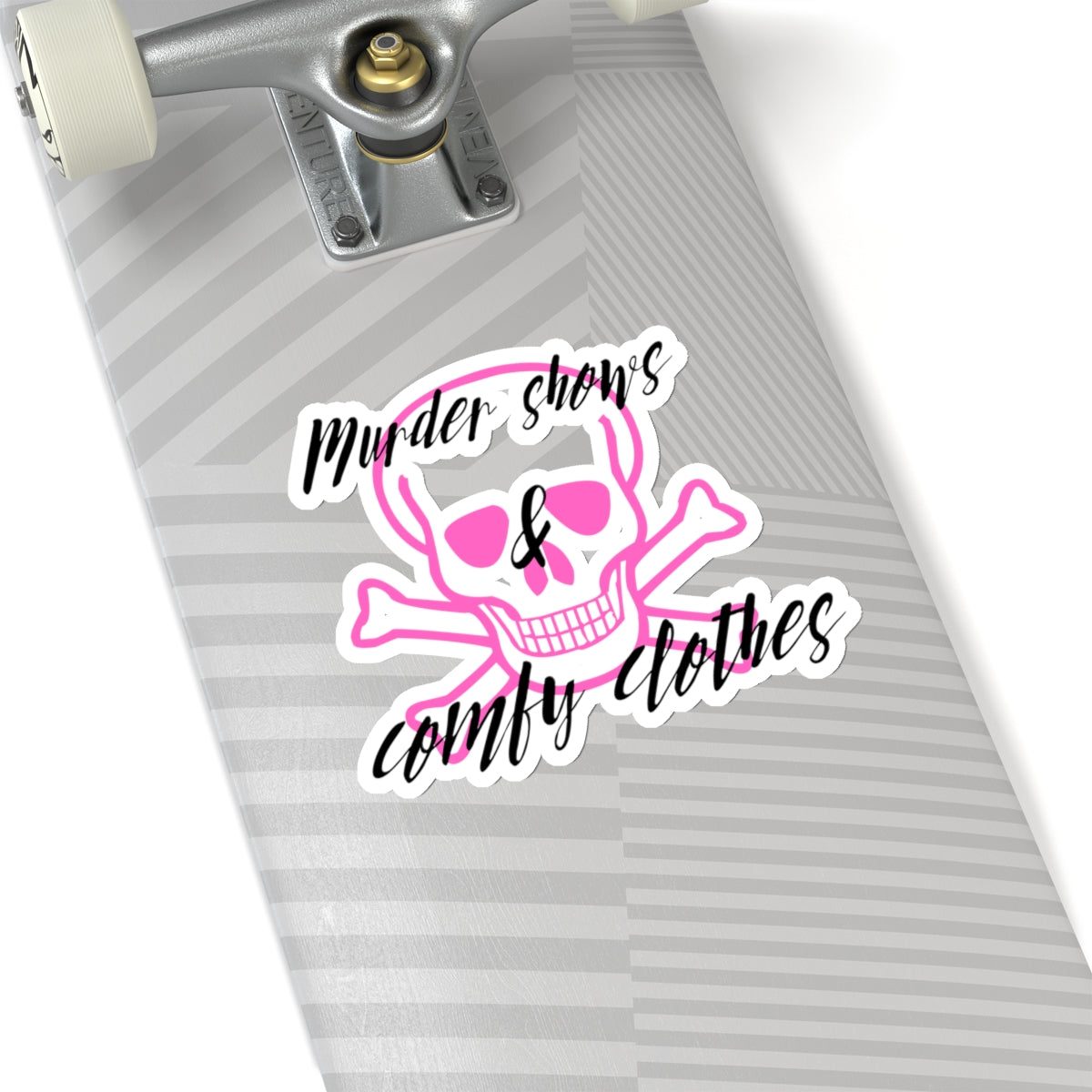 Murder Shows & Comfy Clothes Kiss-Cut Stickers