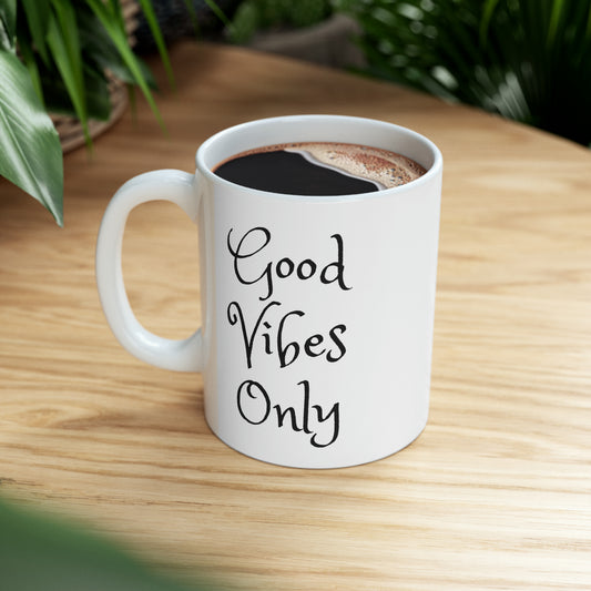 Good Vibes Only Ceramic Mug, 11oz