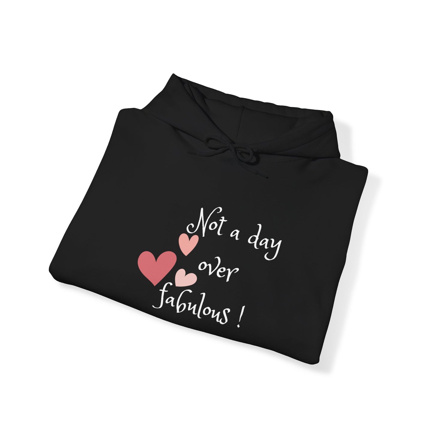 Not a Day Over Fabulous Unisex Heavy Blend™ Hooded Sweatshirt