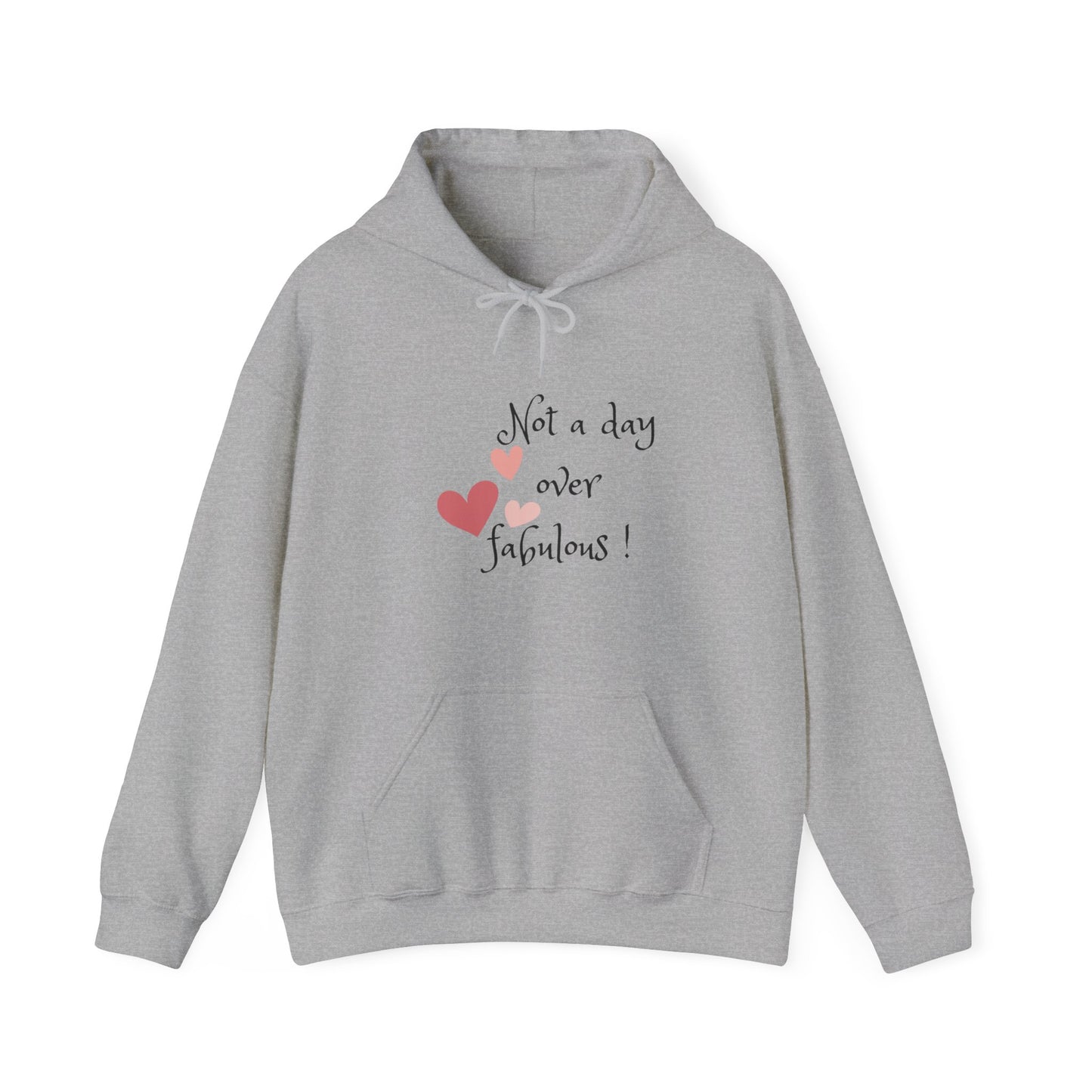 Not a Day Over Fabulous Unisex Heavy Blend™ Hooded Sweatshirt