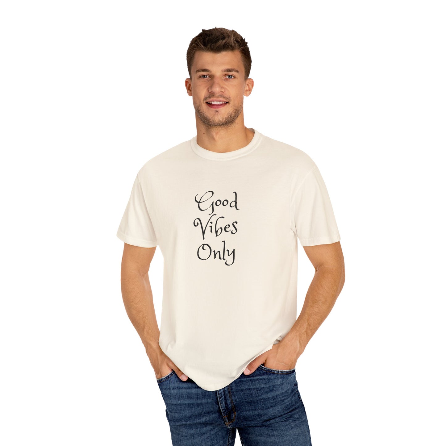 Good Vibes Only Unisex Garment-Dyed T-shirt