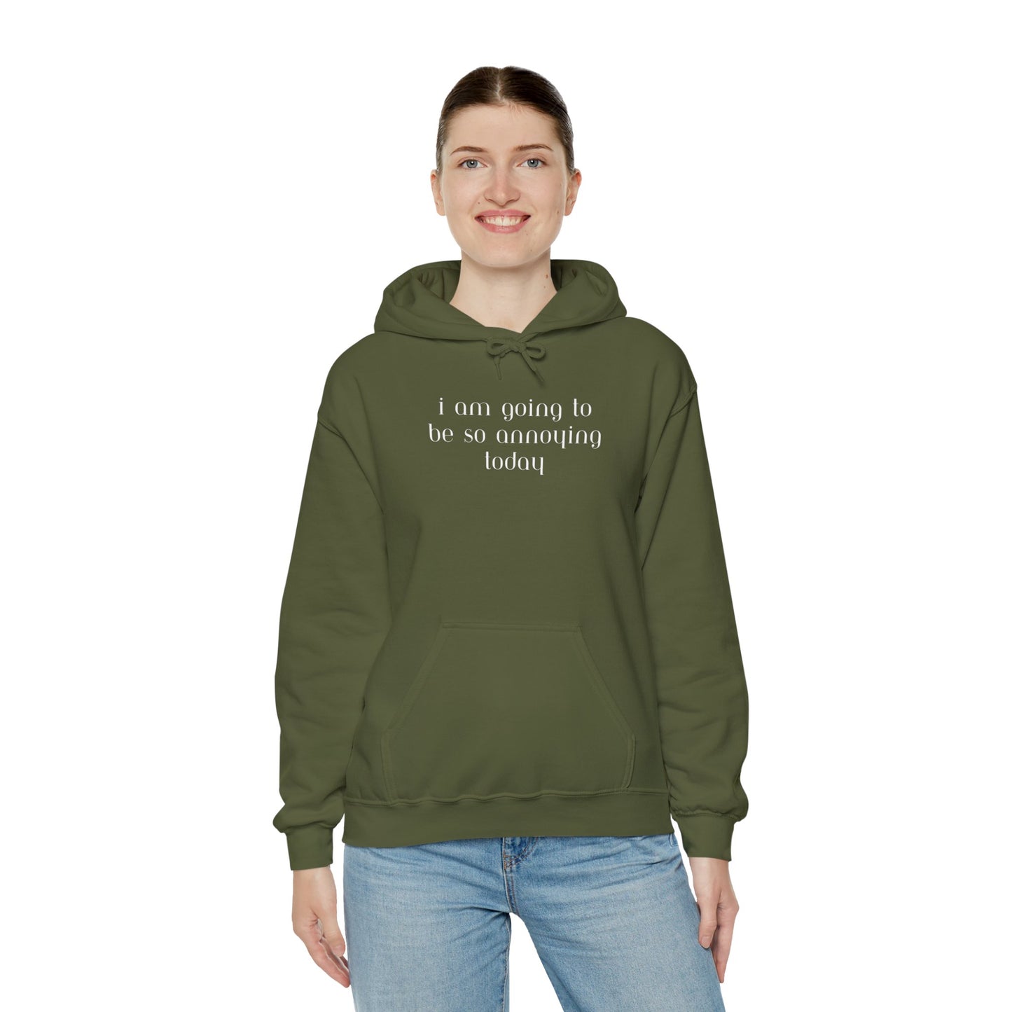 I am going to be so annoying today Unisex Heavy Blend™ Hooded Sweatshirt