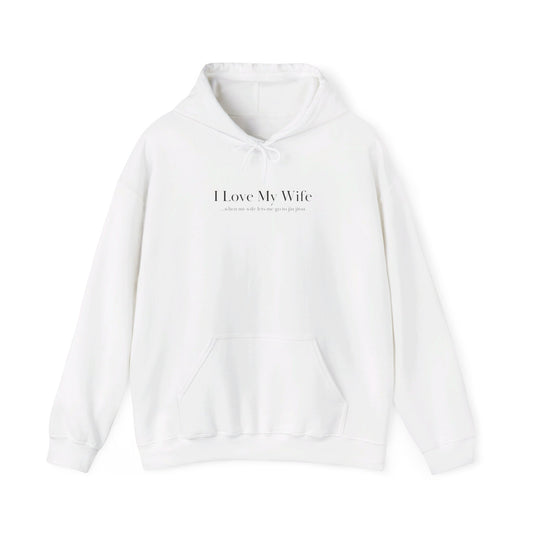 I Love My Wife...when my wife lets me go to jiu jitsu Unisex Heavy Blend™ Hooded Sweatshirt