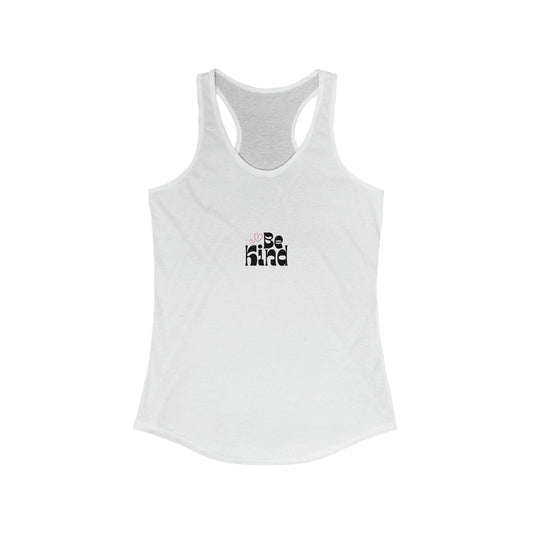 Be Kind Women's Ideal Racerback Tank