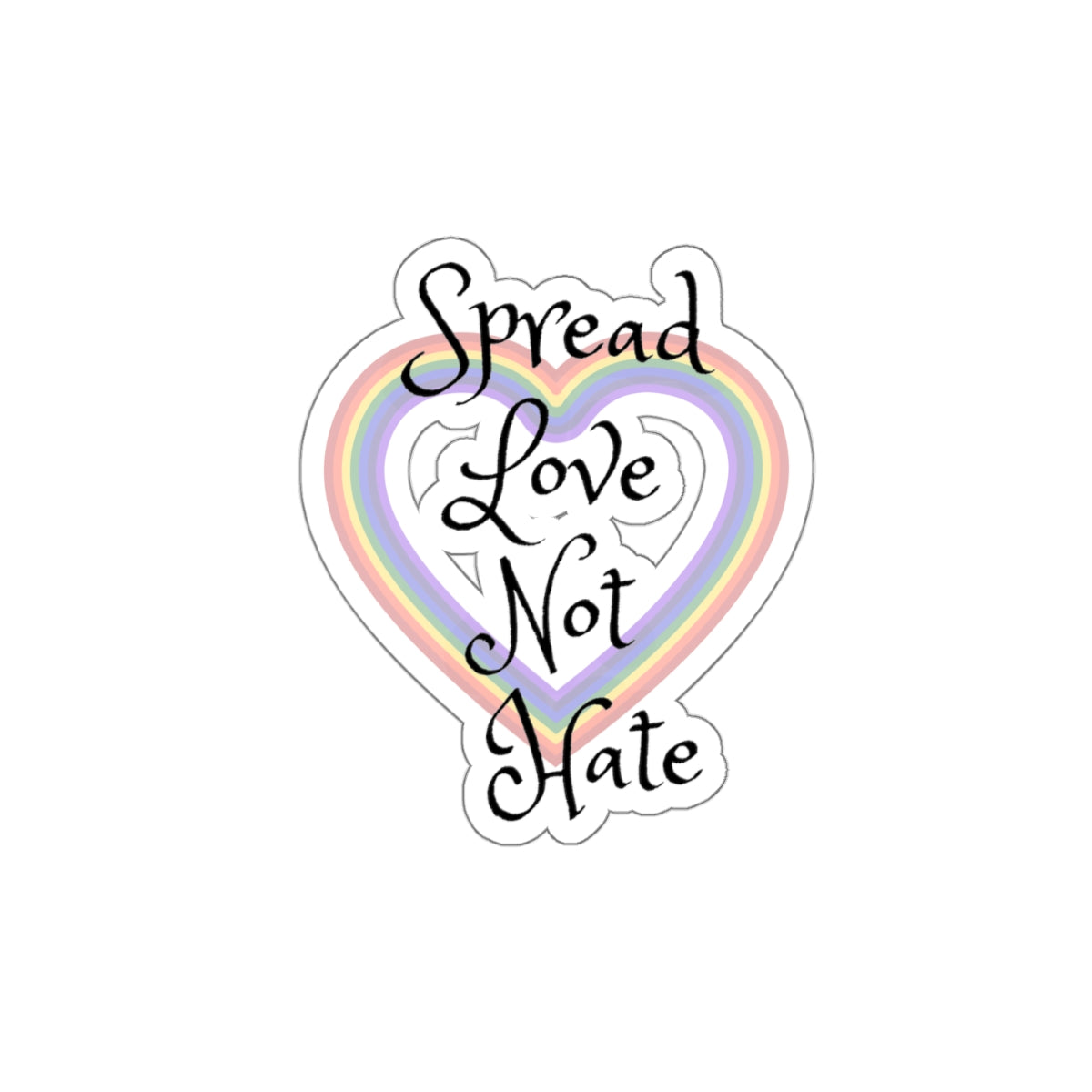 Spread love not hate Kiss-Cut Stickers