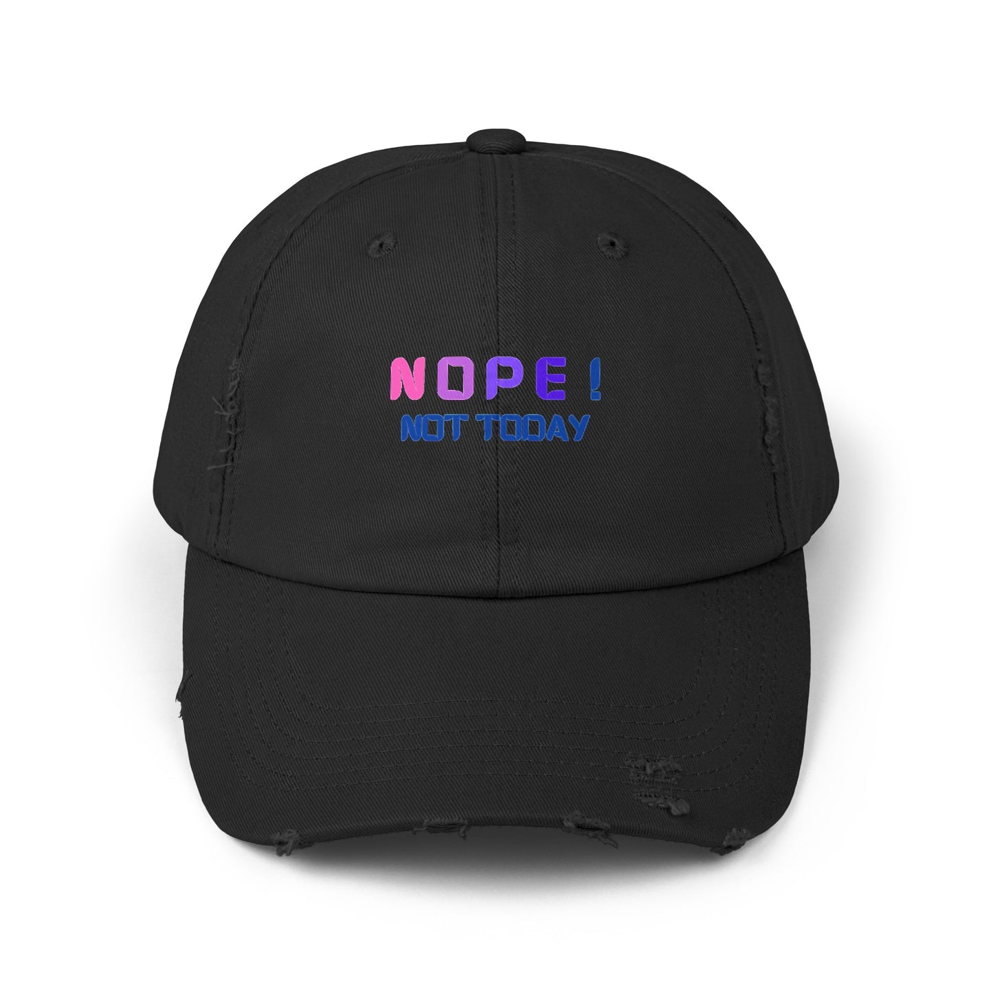 NOPE ! Not Today Unisex Distressed Cap