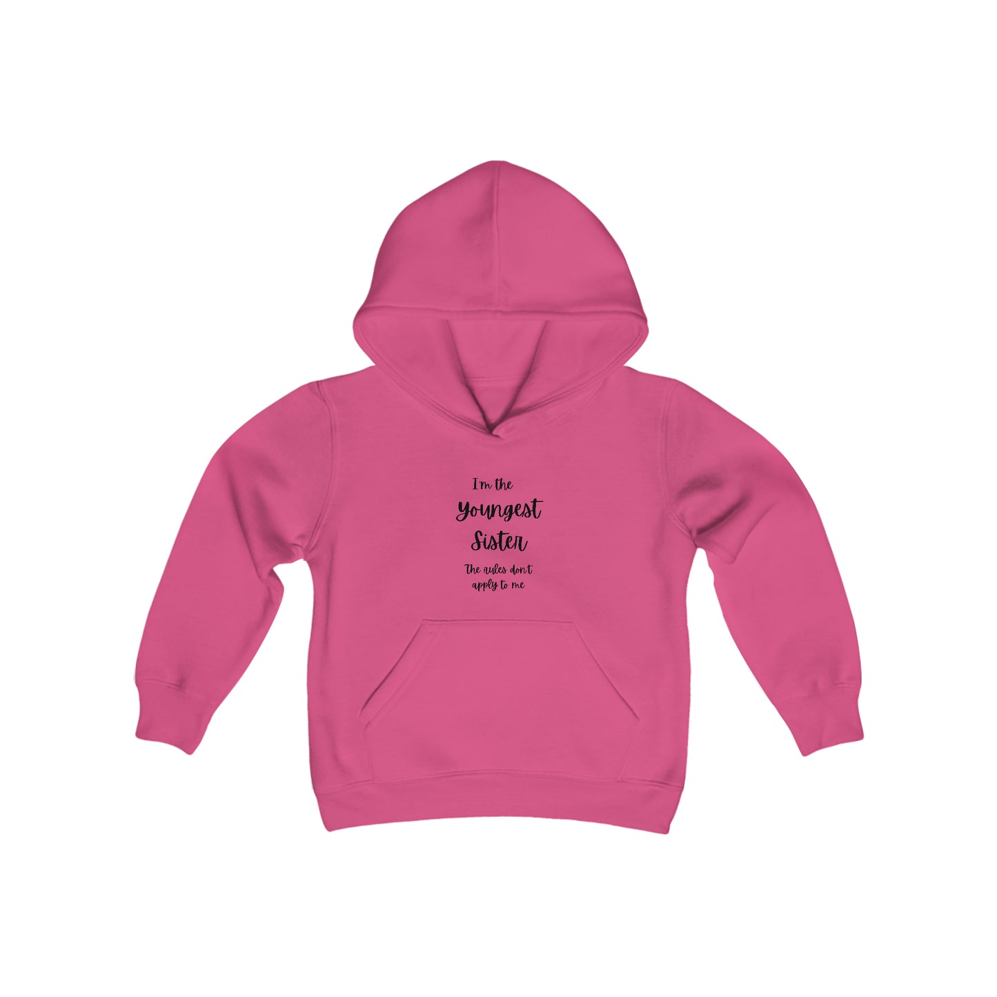 I'm the youngest sister The rules don't apply to me Youth Heavy Blend Hooded Sweatshirt