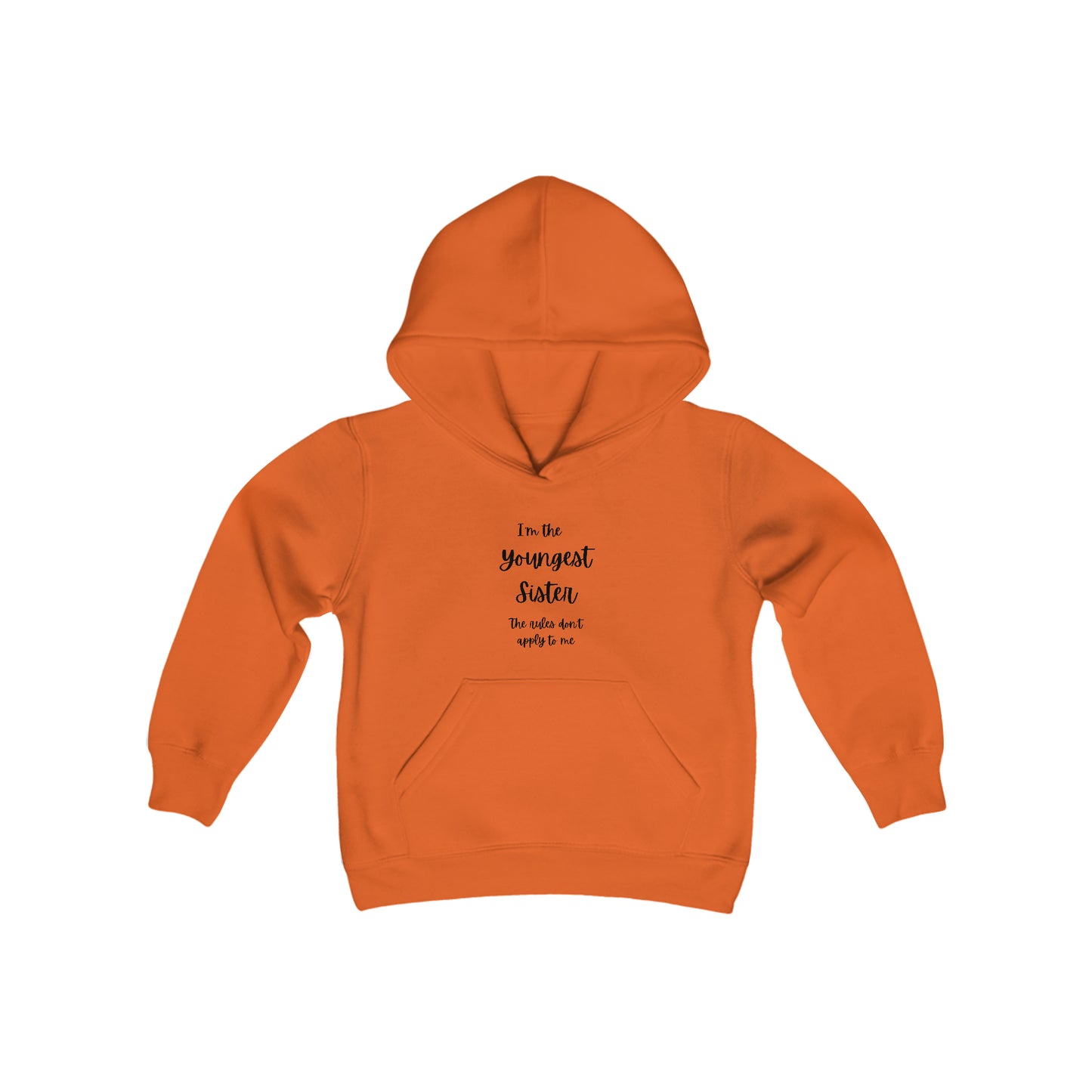 I'm the youngest sister The rules don't apply to me Youth Heavy Blend Hooded Sweatshirt