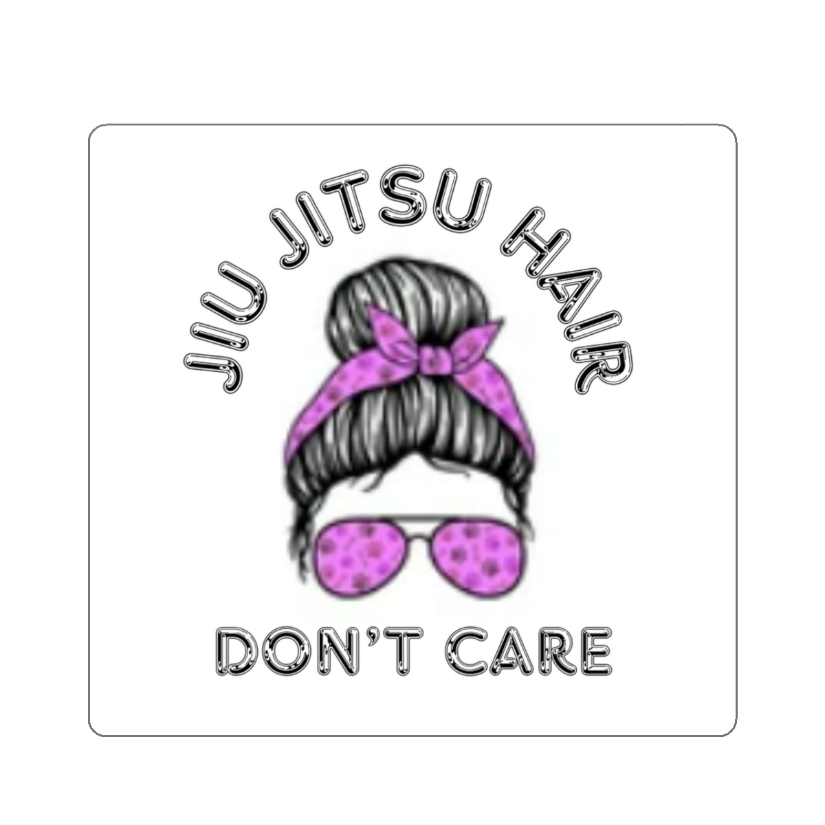 Jiu Jitsu hair don't care Kiss-Cut Stickers