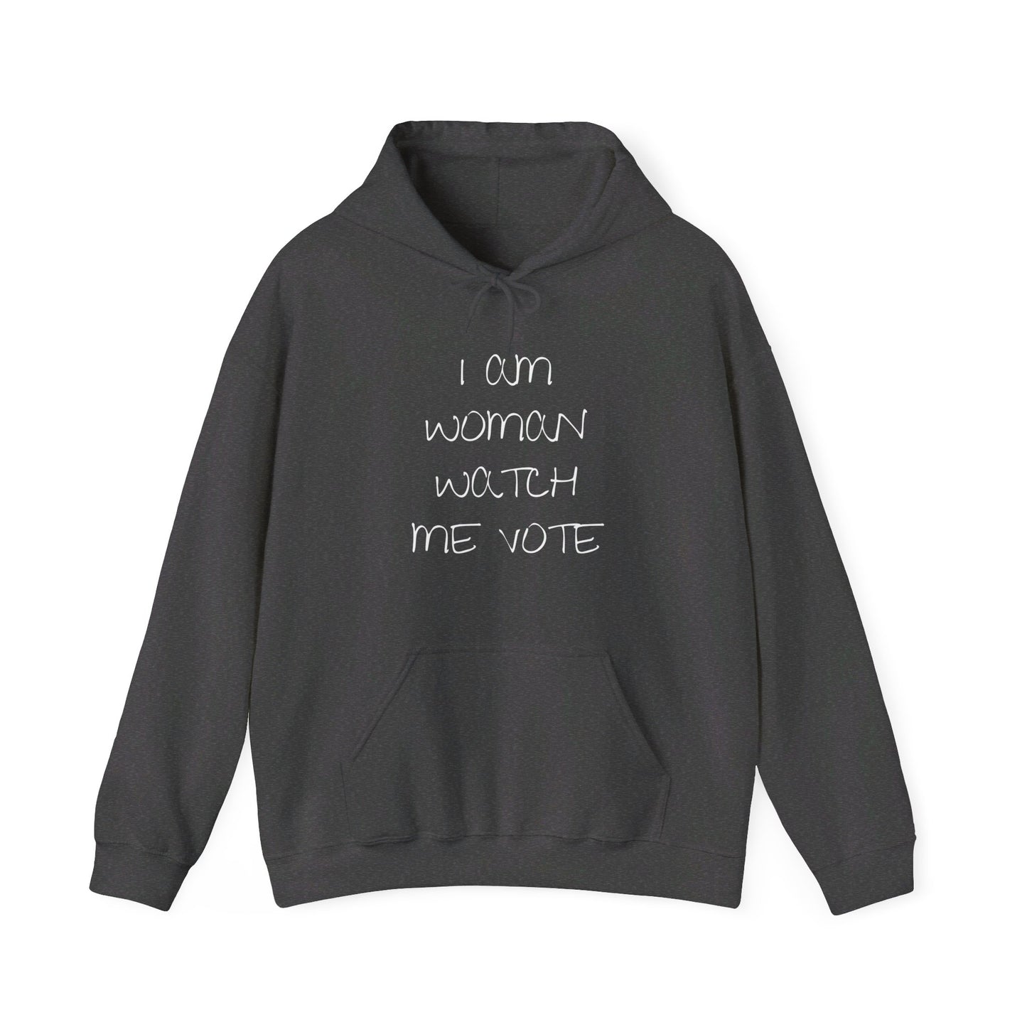 I Am Woman Watch Me Vote Unisex Heavy Blend™ Hooded Sweatshirt