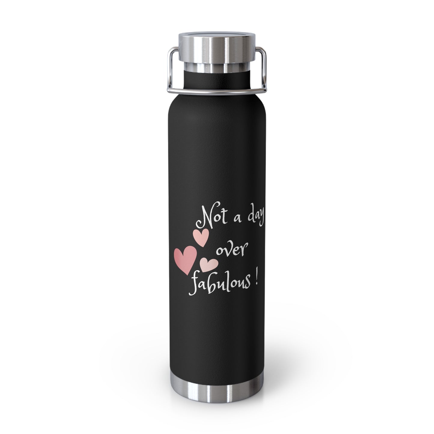 Not a day over fabulous Copper Vacuum Insulated Bottle, 22oz