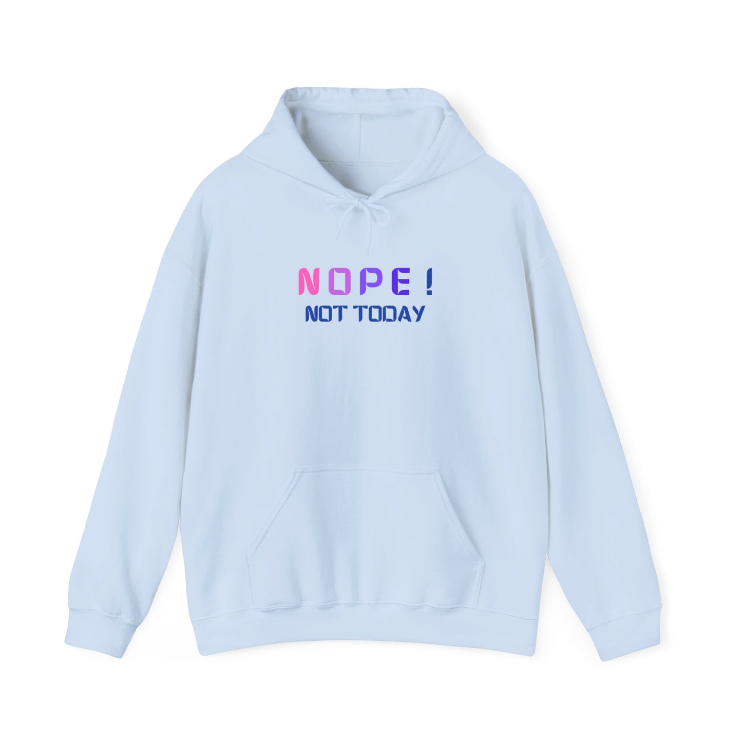 NOPE ! not today Unisex Heavy Blend™ Hooded Sweatshirt